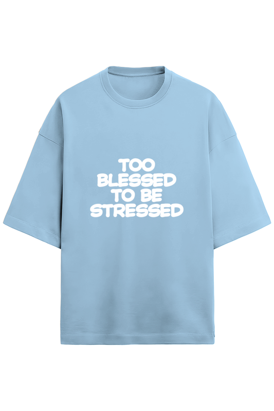 Too blessed to be stressed - Terry - Puff print