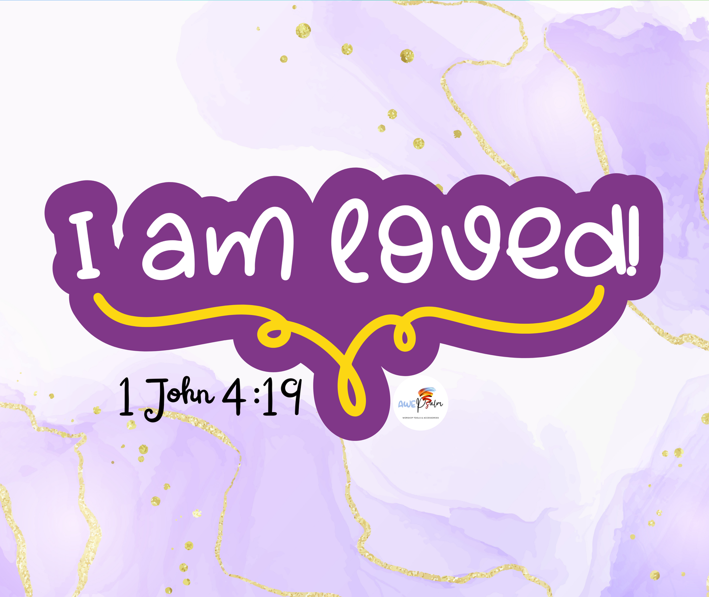 Tumbler Bottle - I am loved - 1 John 4:19