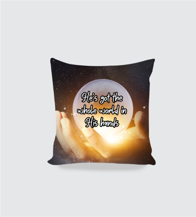 Cushion cover | He's got the whole world in His hands