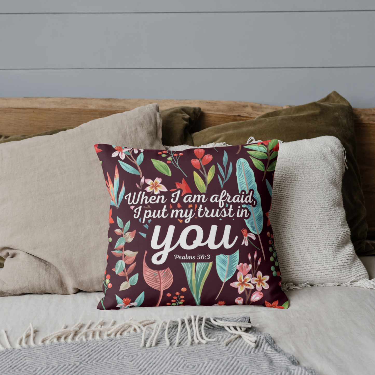 Cushion cover | Psalms 56:3 | When I am afraid, I put my trust in you