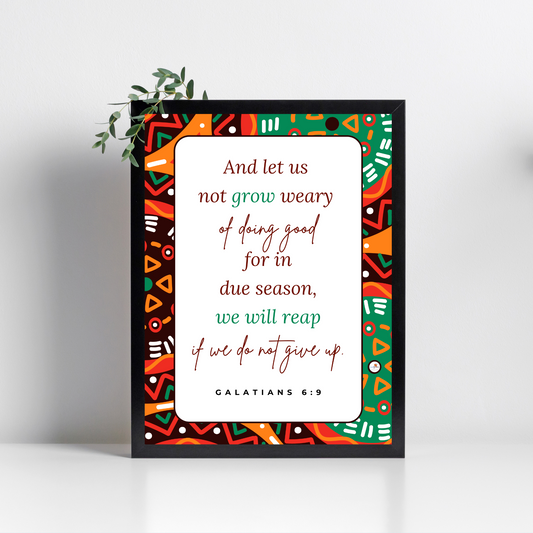 Galatians 6:9 - African pattern - A4 Frame - English