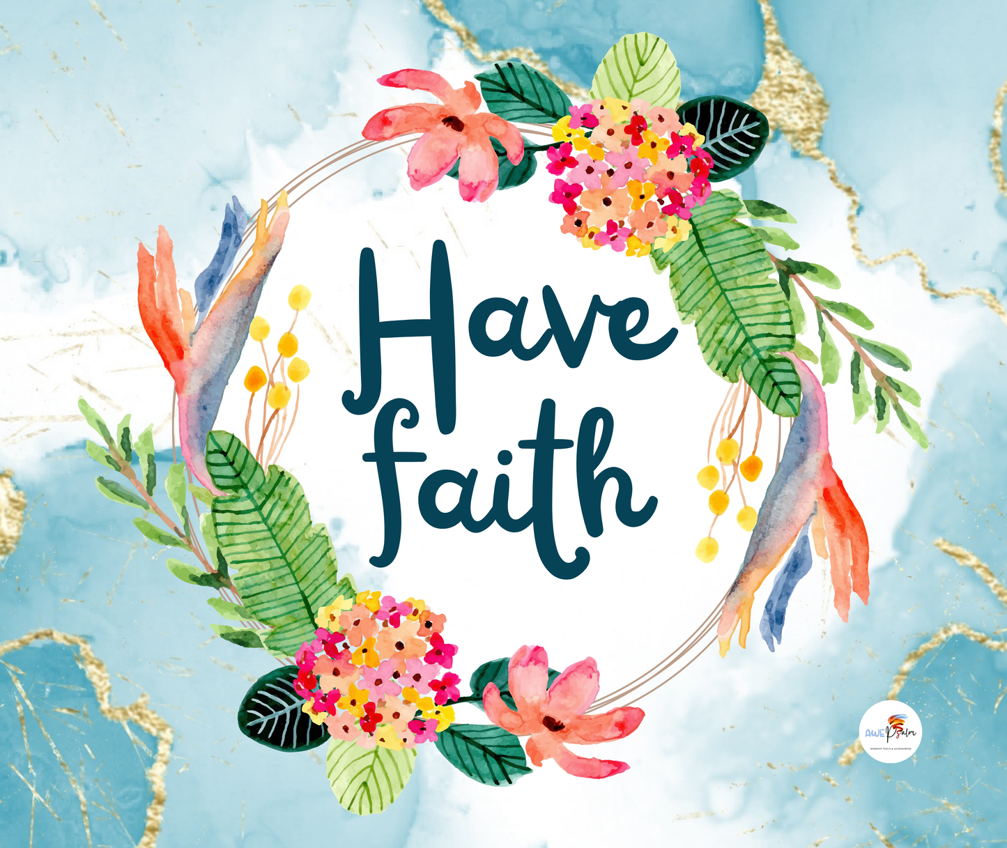 Tumbler Bottle - Have Faith - Floral wreath