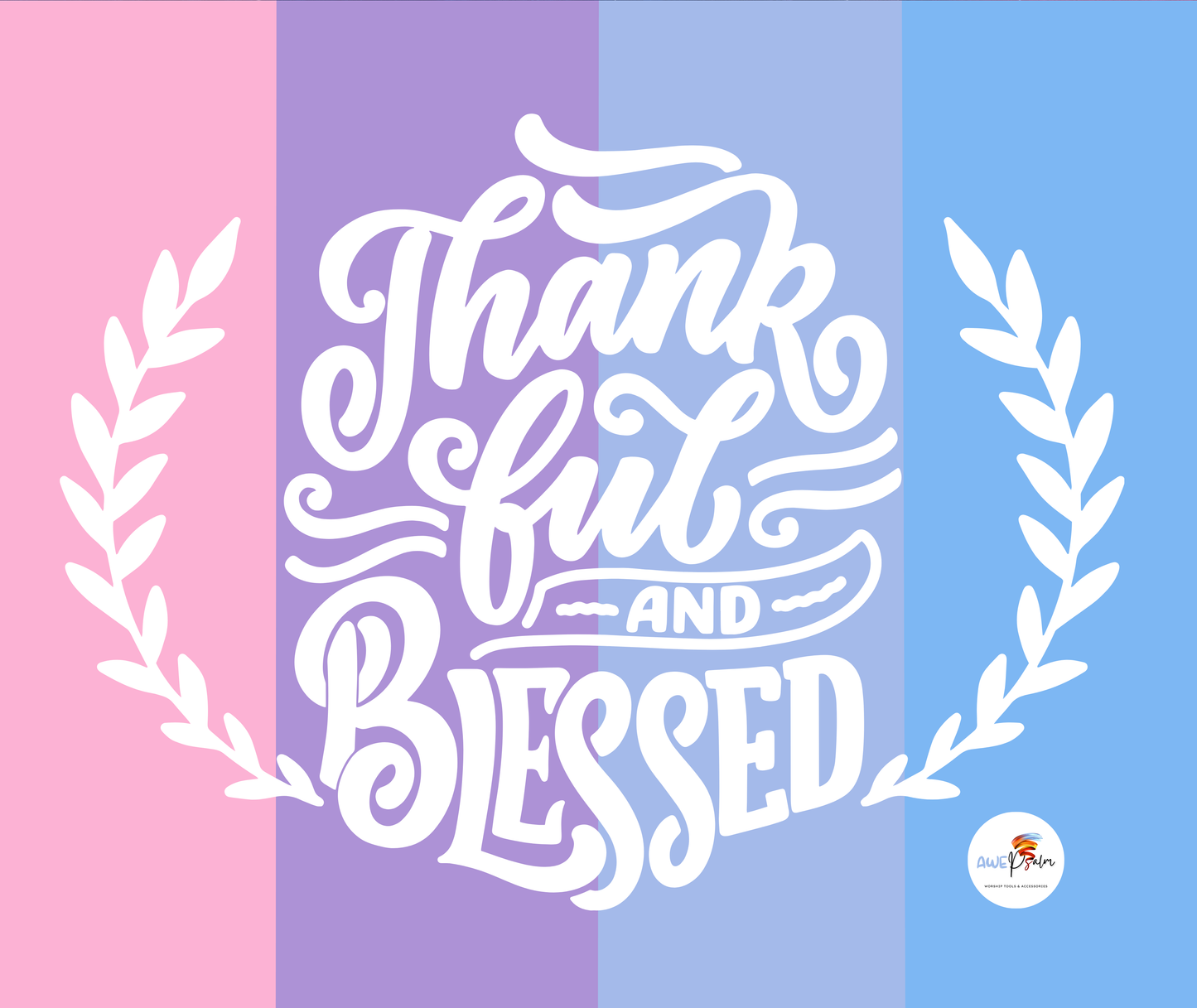 Tumbler Bottle - Thankful, Grateful, Blessed - Pinks